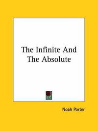 Cover image for The Infinite and the Absolute