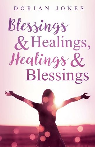 Cover image for Blessings & Healings, Healings & Blessings