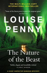 Cover image for The Nature of the Beast: (A Chief Inspector Gamache Mystery Book 11)