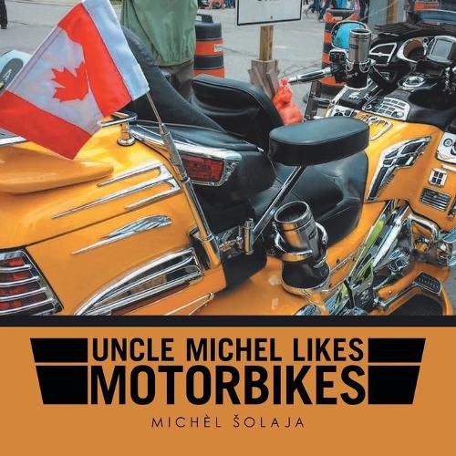 Cover image for Uncle Michel likes Motorbikes