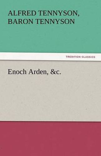 Cover image for Enoch Arden, &C.