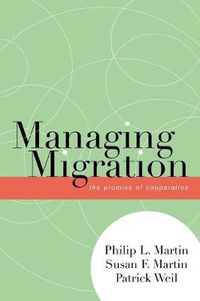 Cover image for Managing Migration: The Promise of Cooperation