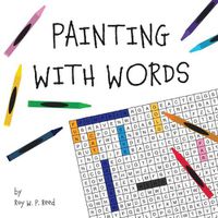 Cover image for Painting With Words