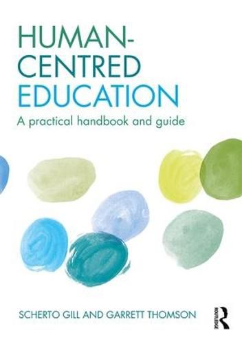 Cover image for Human-Centred Education: A practical handbook and guide