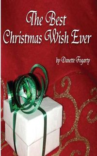 Cover image for The Best Christmas Wish Ever