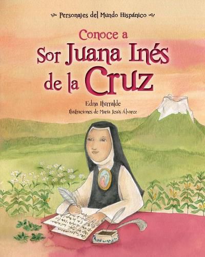 Cover image for Conoce a Sor Juana Ines de la Cruz / Get to Know Sor Juana Ines de la Cruz (Spanish Edition)