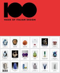 Cover image for 100 Vases of Italian Design