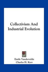 Cover image for Collectivism and Industrial Evolution