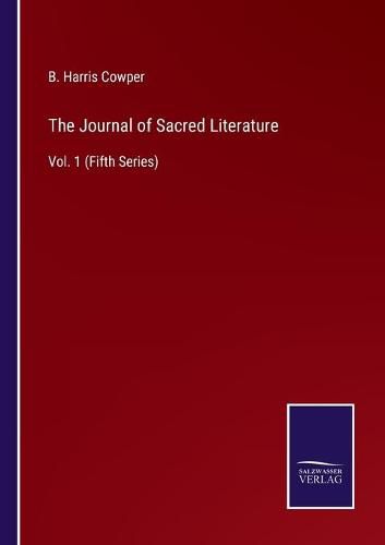 Cover image for The Journal of Sacred Literature: Vol. 1 (Fifth Series)