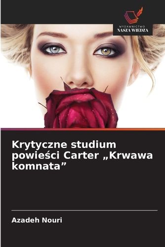 Cover image for Krytyczne studium powieści Carter "Krwawa komnata"