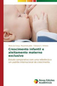 Cover image for Crescimento infantil e aleitamento materno exclusivo