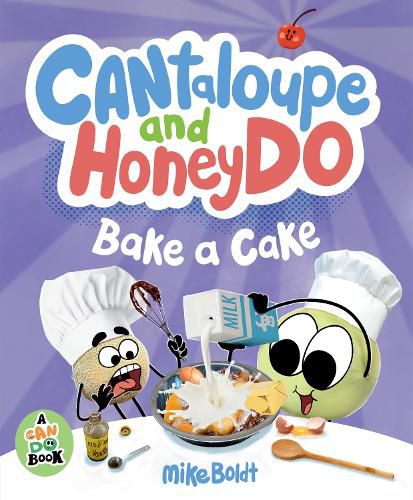 Cover image for Cantaloupe and HoneyDo Bake a Cake