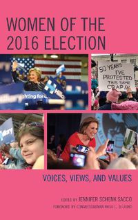 Cover image for Women of the 2016 Election: Voices, Views, and Values