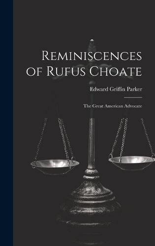 Cover image for Reminiscences of Rufus Choate