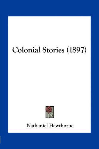 Cover image for Colonial Stories (1897)