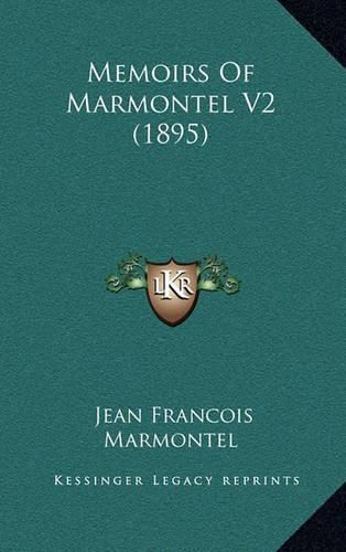 Memoirs of Marmontel V2 (1895)