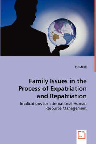 Cover image for Family Issues in the Process of Expatriation and Repatriation - Implications for International Human Resource Management
