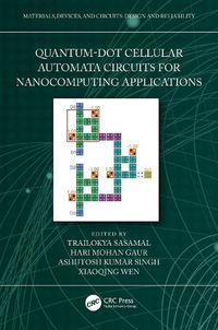 Cover image for Quantum-Dot Cellular Automata Circuits for Nanocomputing Applications