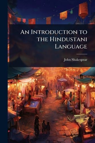 Cover image for An Introduction to the Hindustani Language