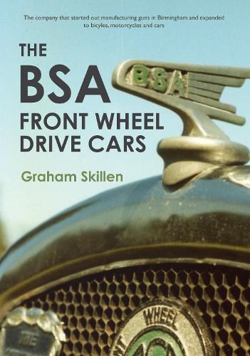 Cover image for The BSA Front Wheel Drive Cars