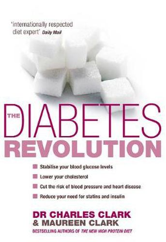 Cover image for The Diabetes Revolution: A Groundbreaking Guide to Reducing Your Insulin Dependency