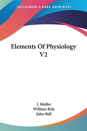 Cover image for Elements Of Physiology V2