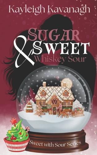 Cover image for Sugar Sweet and Whiskey Sour