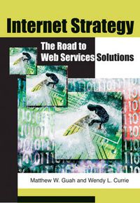 Cover image for Internet Strategy: The Road to Web Services Solutions