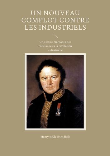 Cover image for Un nouveau complot contre les industriels