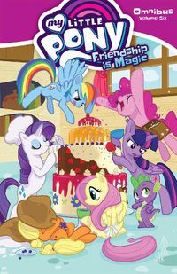 Cover image for My Little Pony Omnibus Volume 6