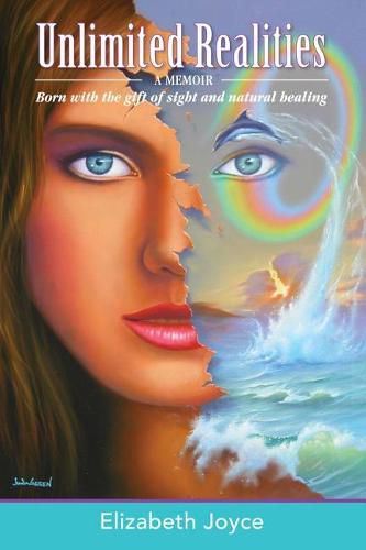 Cover image for Unlimited Realities: Born with the gift of sight and natural healing