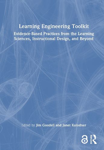 Cover image for Learning Engineering Toolkit: Evidence-Based Practices from the Learning Sciences, Instructional Design, and Beyond