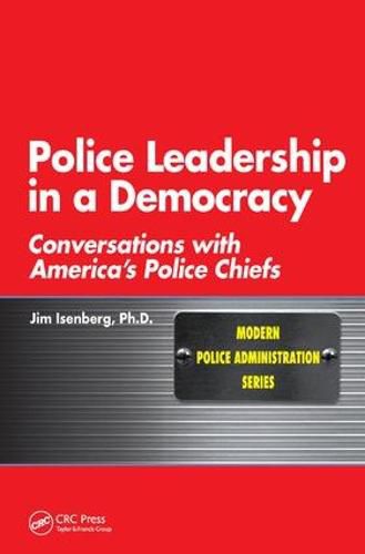 Cover image for Police Leadership in a Democracy: Conversations with America's Police Chiefs