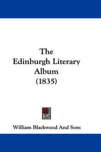 Cover image for The Edinburgh Literary Album (1835)