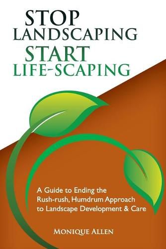 Cover image for Stop Landscaping, Start LifeScaping