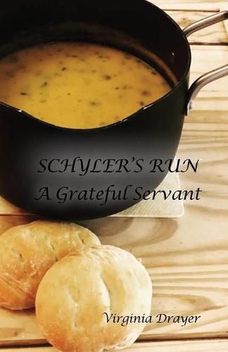 Cover image for Schyler's Run: A Grateful Servant