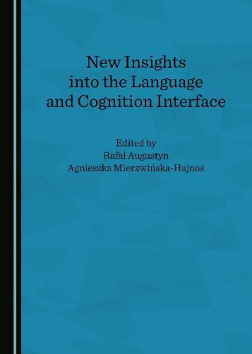 Cover image for New Insights into the Language and Cognition Interface