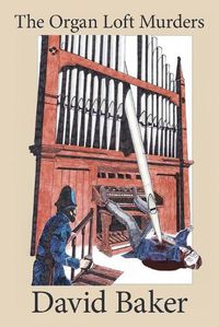 Cover image for The Organ Loft Murders