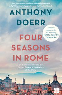 Cover image for Four Seasons in Rome: On Twins, Insomnia and the Biggest Funeral in the History of the World