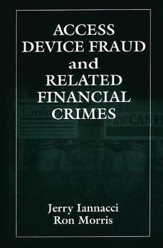 Cover image for ACCESS DEVICE FRAUD and RELATED FINANCIAL CRIMES