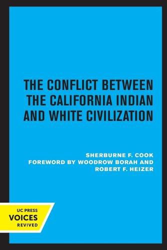 Cover image for The Conflict Between the California Indian and White Civilization