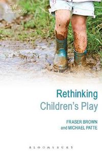 Cover image for Rethinking Children's Play