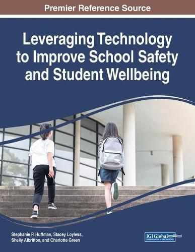 Cover image for Leveraging Technology to Improve School Safety and Student Wellbeing