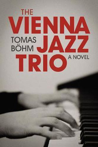 Cover image for The Vienna Jazz Trio: A Novel