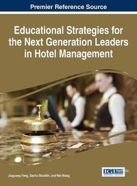 Cover image for Educational Strategies for the Next Generation Leaders in Hotel Management