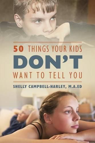 Cover image for 50 Things Your Kids DON'T Want To Tell You