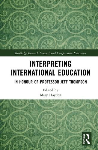 Interpreting International Education: In Honour of Professor Jeff Thompson