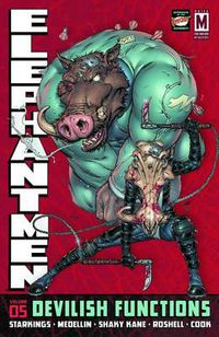 Cover image for Elephantmen Volume 5: Devilish Functions