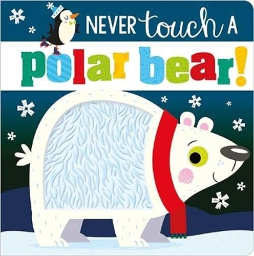 Cover image for Never Touch a Polar Bear
