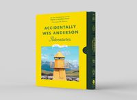 Cover image for Accidentally Wes Anderson: Adventures